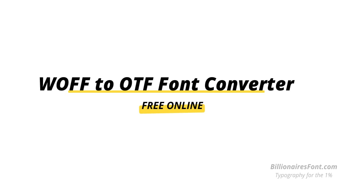 Online Free WOFF to OTF Font Converter