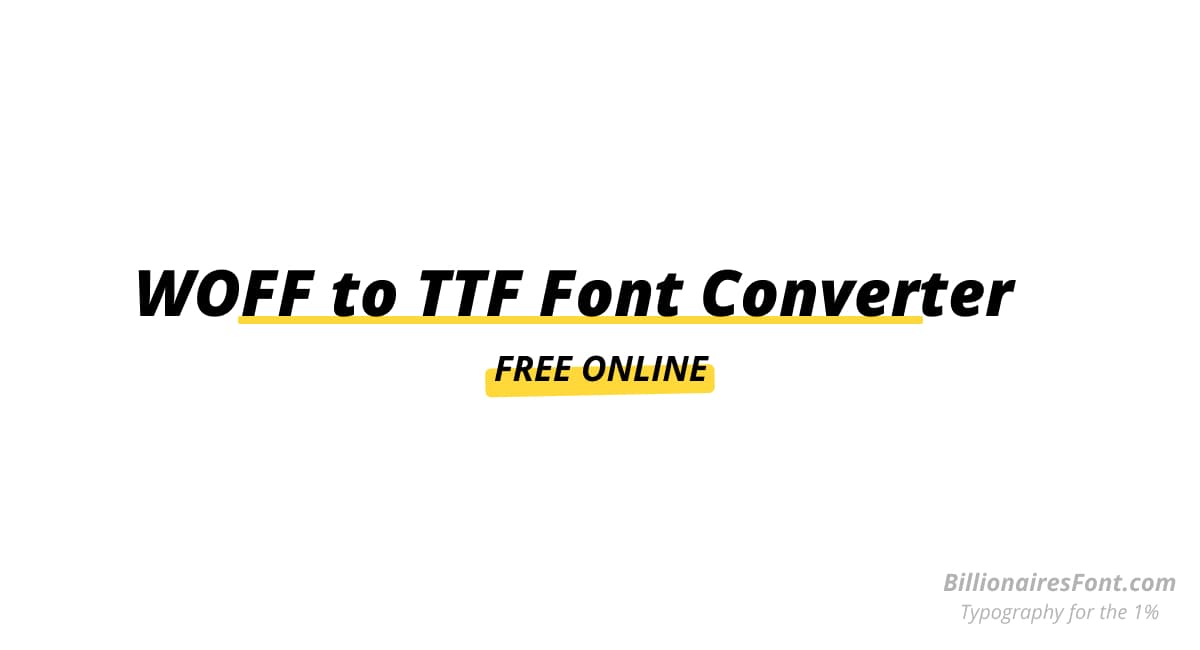 Online Free WOFF to TTF Font Converter